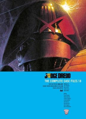 Judge Dredd the Complete Case Files Vol. 18, Volume 18 by Wagner, John