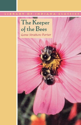 The Keeper of the Bees by Stratton-Porter, Gene