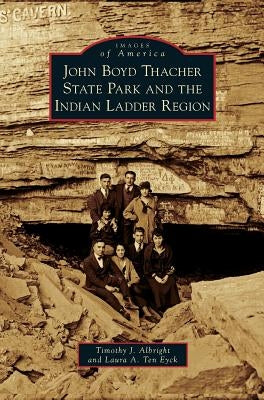 John Boyd Thacher State Park and the Indian Ladder Region by Albright, Timothy J.