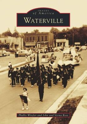 Waterville by Witzler, Phyllis