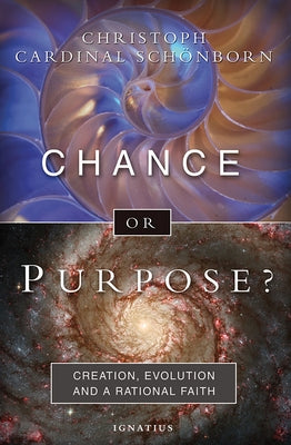 Chance or Purpose?: Creation, Evolution and a Rational Faith by Taylor, Henry