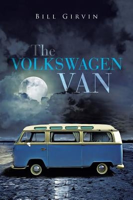 The Volkswagen Van by Girvin, Bill
