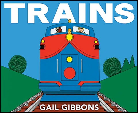 Trains by Gibbons, Gail