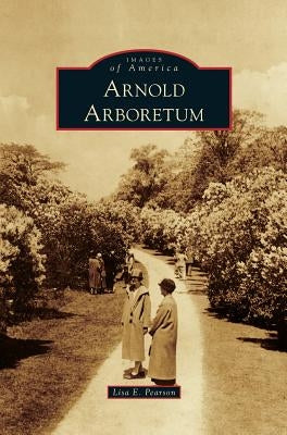 Arnold Arboretum by Pearson, Lisa E.