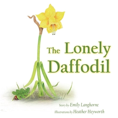 The Lonely Daffodil by Langhorne, Emily