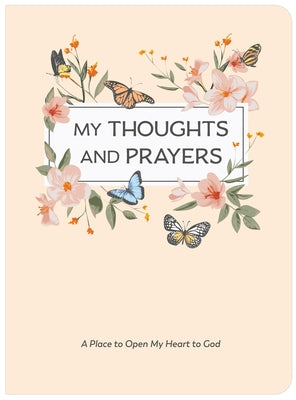 My Thoughts and Prayers (Journal with Prayers and Bible Verses) by New Seasons