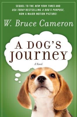 A Dog's Journey by Cameron, W. Bruce