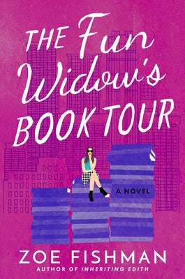 The Fun Widow's Book Tour by Fishman, Zoe