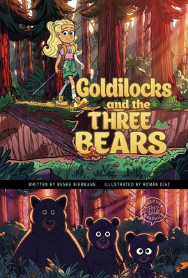 Goldilocks and the Three Bears: A Discover Graphics Fairy Tale by Biermann, Renee