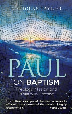 Paul on Baptism by Taylor, Nicholas