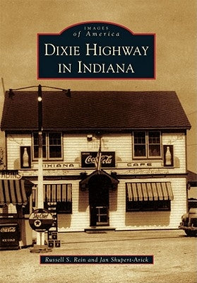 Dixie Highway in Indiana by Rein, Russell S.