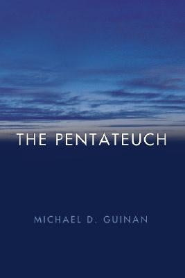 The Pentateuch by Guinan, Michael D. Omf