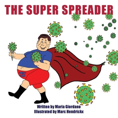 The Super Spreader by Giordano, Maria