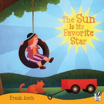 The Sun Is My Favorite Star by Asch, Frank