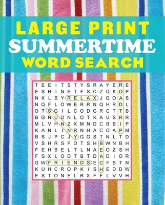 Large Print Summertime Word Search by Editors of Thunder Bay Press