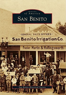 San Benito by San Benito Historical Society