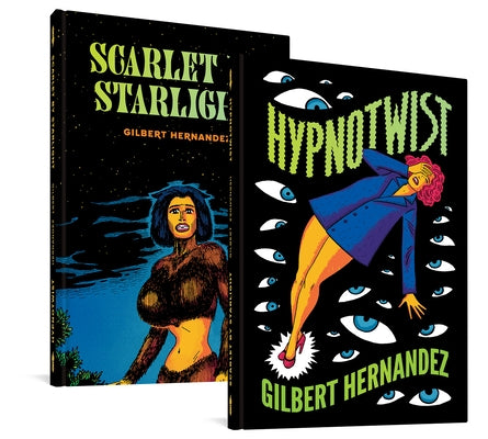 Hypnotwist / Scarlet by Starlight by Hernandez, Gilbert