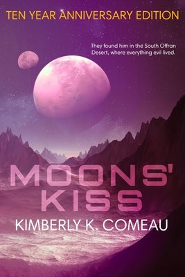 Moons' Kiss by Comeau, Kimberly K.