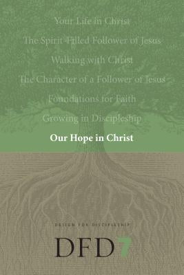 Our Hope in Christ: A Chapter Analysis Study of 1 Thessalonians by The Navigators