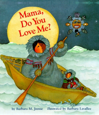 Mama, Do You Love Me? by Joosse, Barbara M.