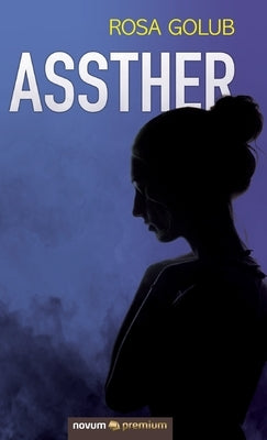 Assther by Golub, Rosa