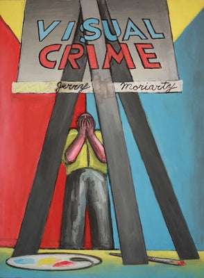 Visual Crime by Moriarty, Jerry