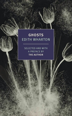 Ghosts: Stories by Wharton, Edith