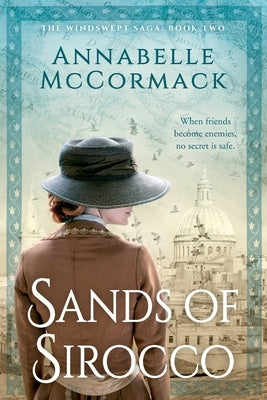 Sands of Sirocco: A Novel of WWI by McCormack, Annabelle