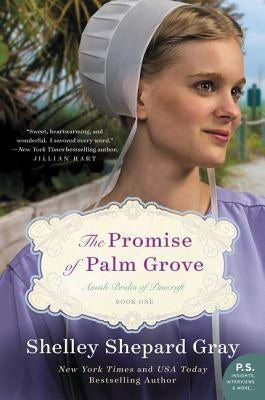 The Promise of Palm Grove by Gray, Shelley Shepard