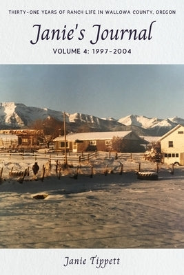 Janie's Journal, volume 4: 1997-2004 by Tippett, Janie