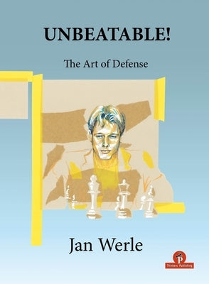 Unbeatable!: The Art of Defense by Werle