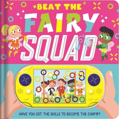 Beat the Fairy Squad by Igloobooks