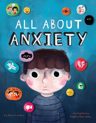 All about Anxiety by Lewis, Carrie