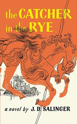 The Catcher in the Rye by Salinger, J. D.