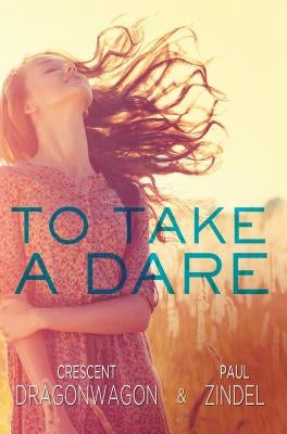 To Take a Dare by Dragonwagon, Crescent