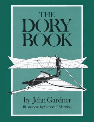 The Dory Book by Gardner, John