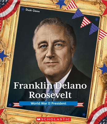 Franklin Delano Roosevelt (Presidential Biographies) by Peterson, H. E.