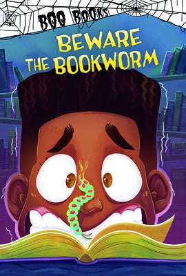 Beware the Bookworm by Sazaklis, John