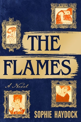 The Flames by Haydock, Sophie