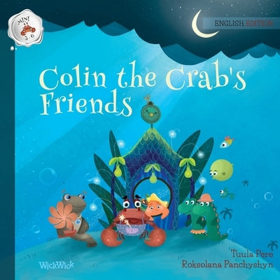 Colin the Crab's Friends by Pere, Tuula