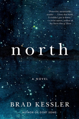 North by Kessler, Brad