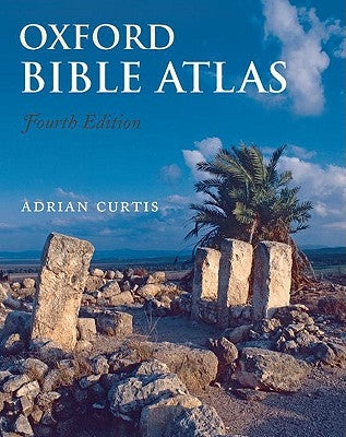 Oxford Bible Atlas by Curtis, Adrian