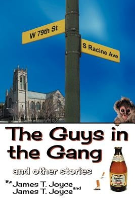 The Guys in the Gang: (And Other Stories) by Joyce, James T.
