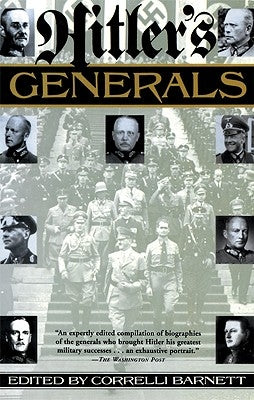 Hitler's Generals by Barnett, Correlli