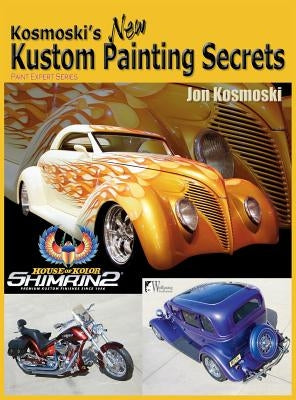 Kosmoski's New Kustom Painting Secrets by Kosmoski, Jon