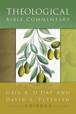 Theological Bible Commentary by O'Day, Gail R.