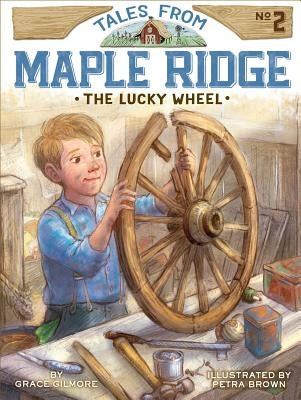 The Lucky Wheel, Volume 2 by Gilmore, Grace