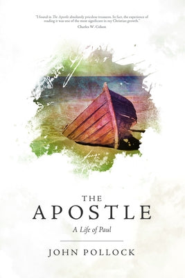 Apostle: A Life of Paul by Pollock, John