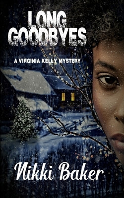 Long Goodbyes by Baker, Nikki