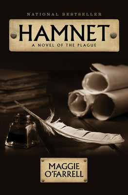 Hamnet: A Novel of the Plague by O'Farrell, Maggie